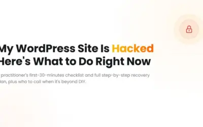 My WordPress Site Is Hacked Here’s What to Do Right Now (and Who to Call)
